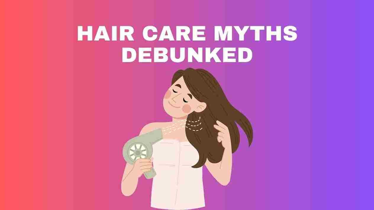 Hair care myths
