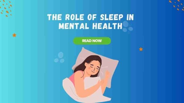 The Role of Sleep in Mental Health